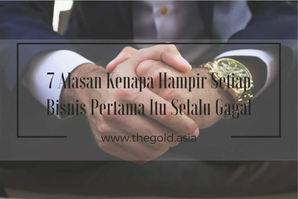 7 Alasan Kenapa Hampir Setiap Bisnis Pertama Itu Selalu Gagal
