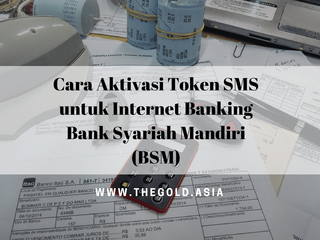 Cara Aktivasi Token SMS untuk Internet Banking Bank Syariah Mandiri (BSM)