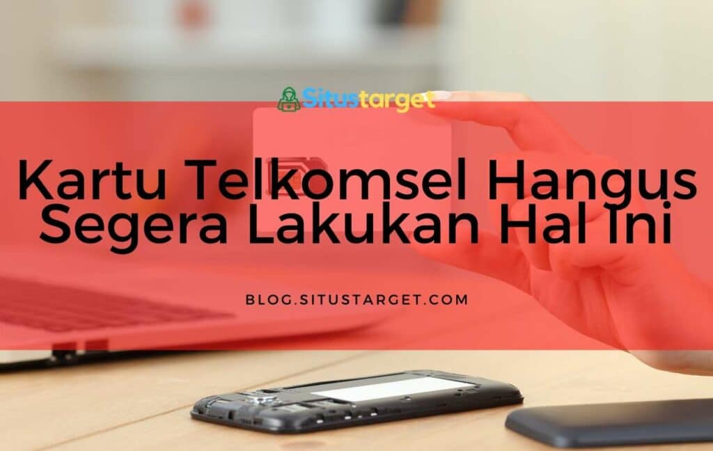 Kartu Telkomsel Hangus Segera Lakukan Hal Ini