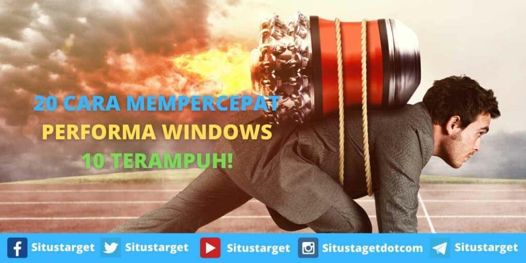 20 Cara Mempercepat Performa Windows 10 Terampuh!