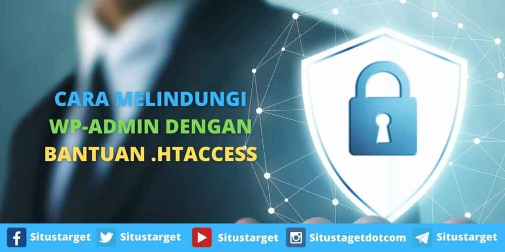 CARA MELINDUNGI WP-ADMIN DENGAN BANTUAN .HTACCESS