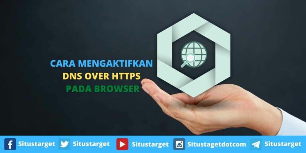 Cara Mengaktifkan DNS over HTTPS Pada Browser