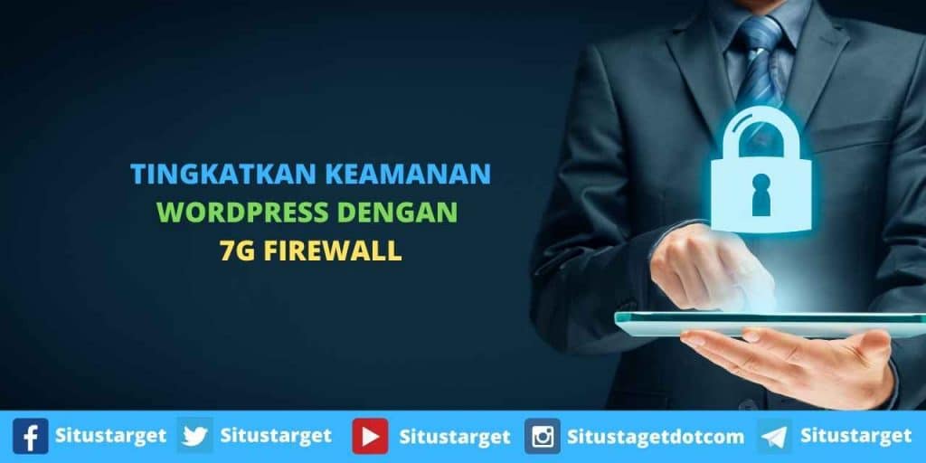 Tingkatkan Keamanan WordPress dengan 7G Firewall