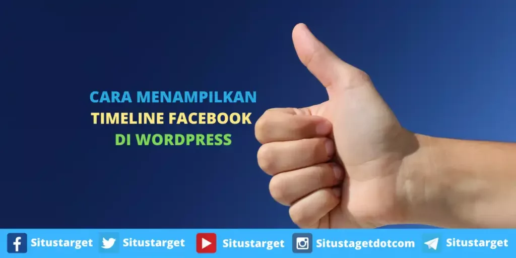 Cara Menampilkan Timeline Facebook Di Wordpress