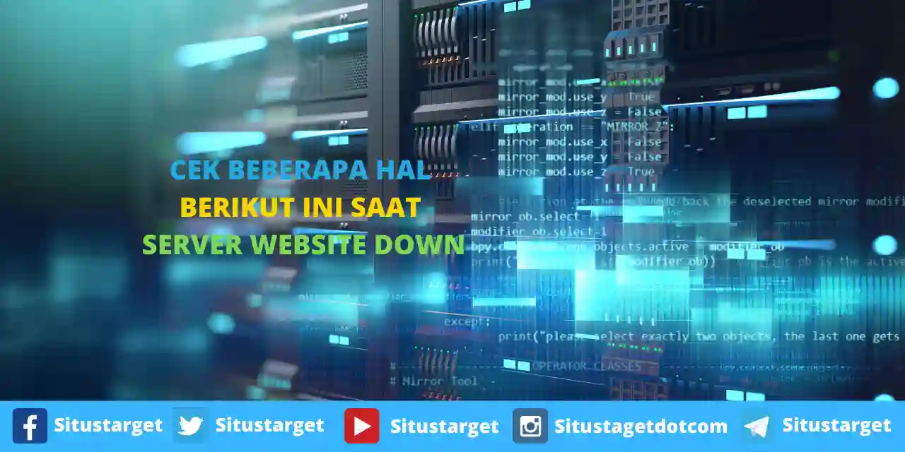 Website. Server Down Cek Beberapa Hal Berikut Ini Saat Server Website Down • Blog Situstarget