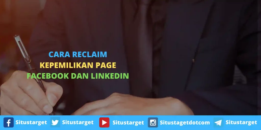 Cara Reclaim Kepemilikan Page Facebook Dan LinkedIn Yang Hilang