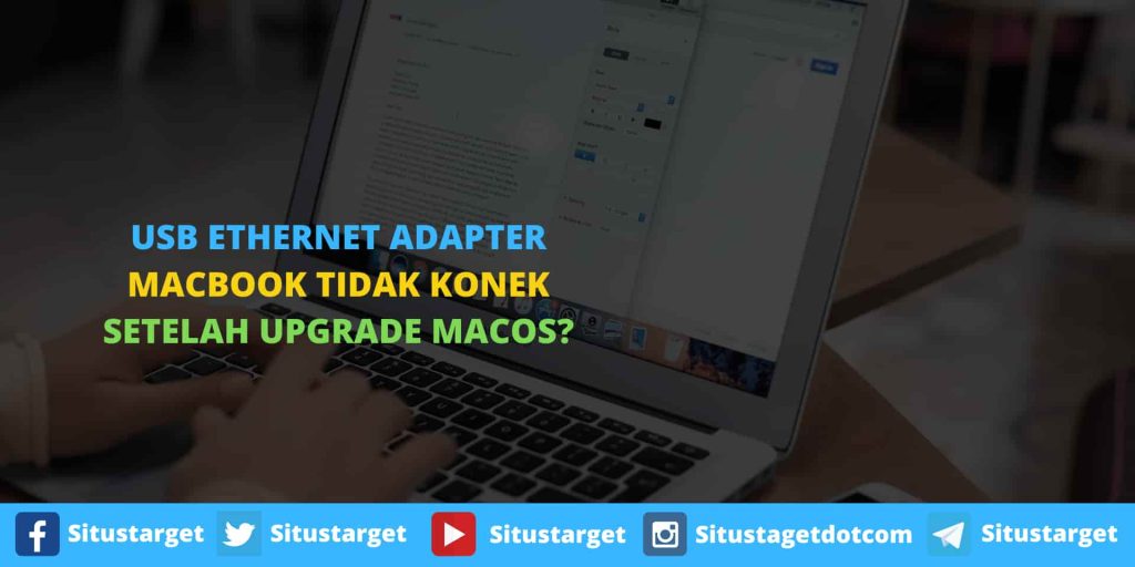 USB Ethernet Adapter Macbook Tidak Bisa Konek Setelah upgrade MacOS