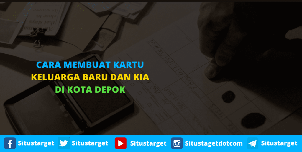 Cara Mengurus dan Membuat Kartu Keluarga Baru Dan KIA Di Kota Depok