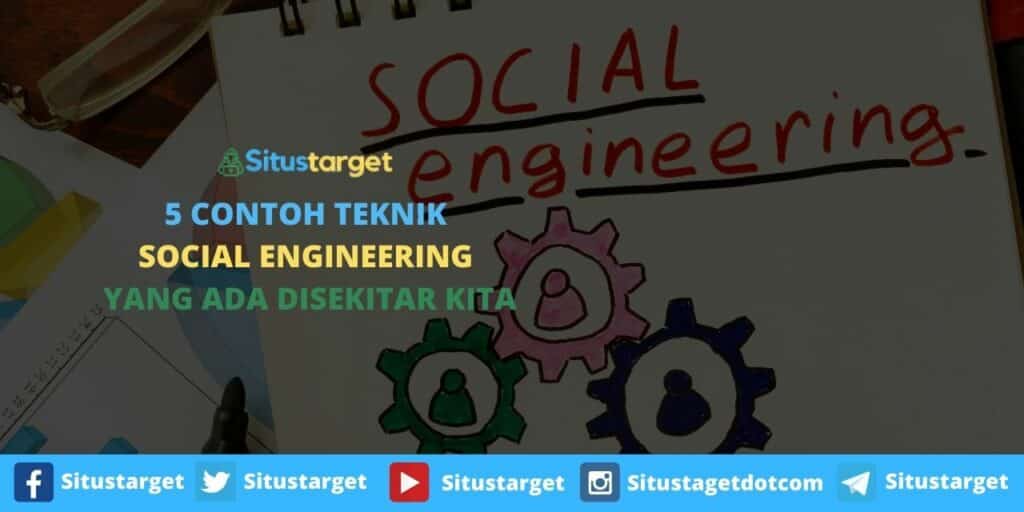 Beberapa Contoh Teknik Penyerangan Dengan Social Engineering