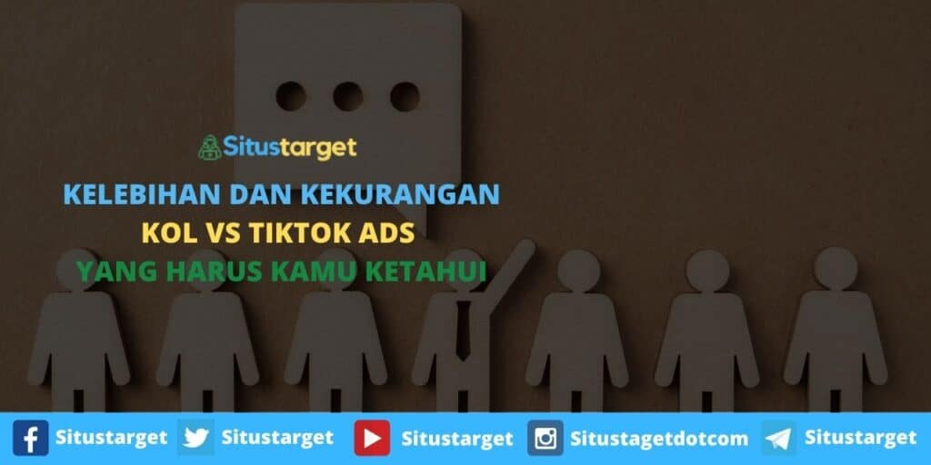 Kelebihan dan Kekurangan KOL vs TikTok Ads yang Harus Kamu Ketahui